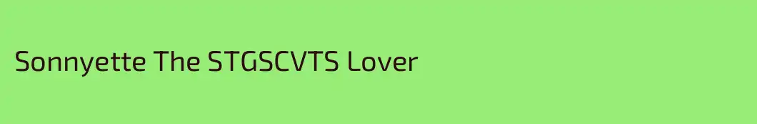 Sonnyette The STGSCVTS Lover